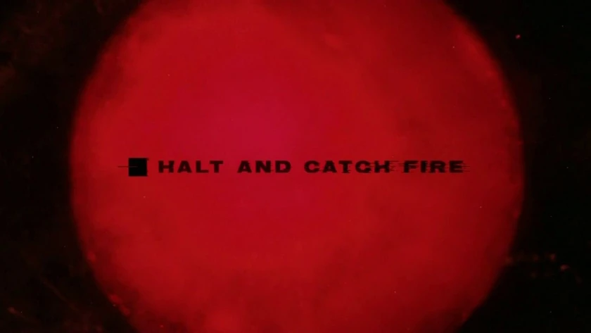 Halt and Catch Fire Title Card