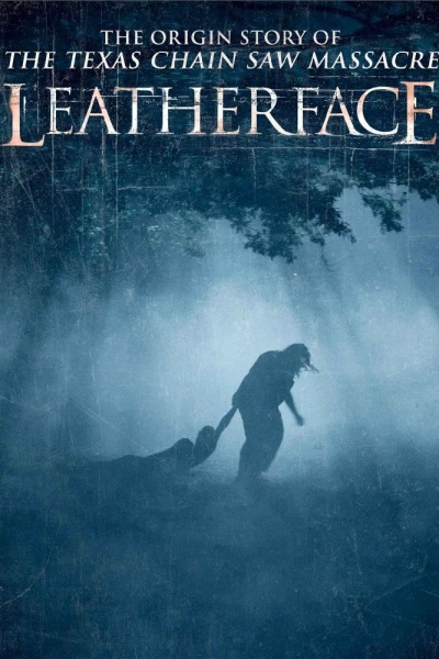 Leatherface: A Origem do Mal
