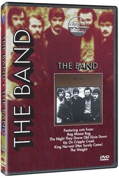 Classic Albums: The Band - The Band