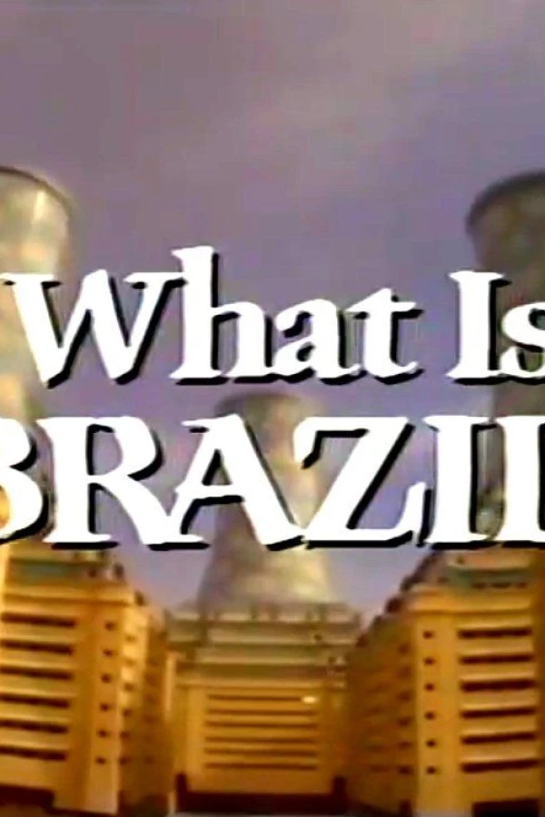 What Is Brazil? Cartaz