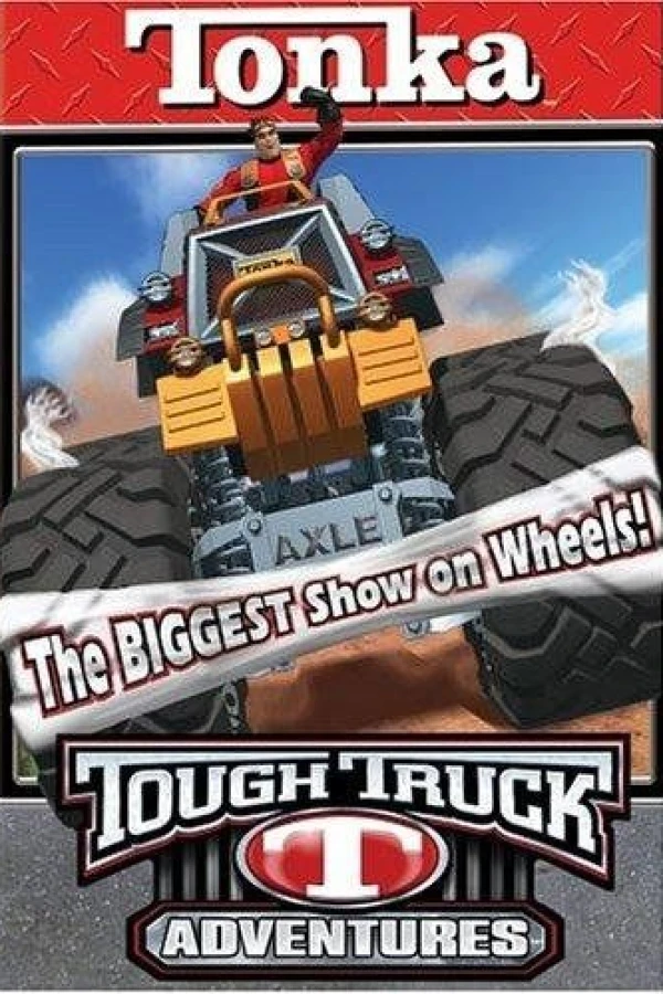 Tonka Tough Truck Adventures: The Biggest Show on Wheels Cartaz